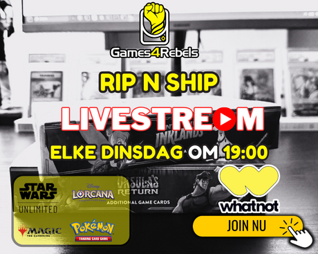 GAMES4REBELS x WHATNOT LIVE STREAM | Elke Dinsdag om 19:00u🎉